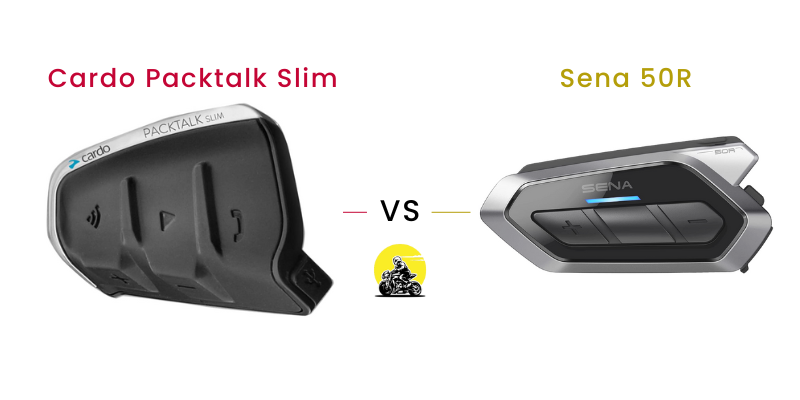 comparison between the Sena 50R and the Cardo Packtalk Slim