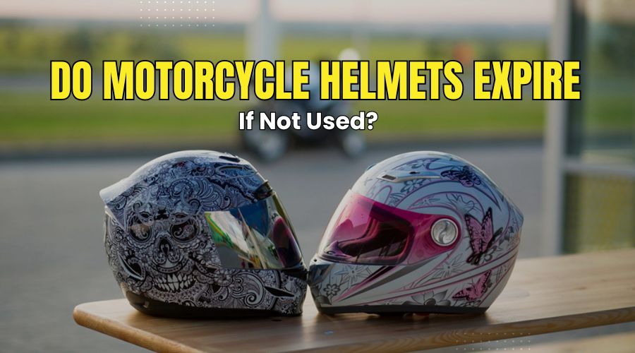 Do Motorcycle Helmets Expire If Not Used?